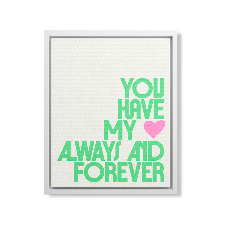 Always and Forever Print