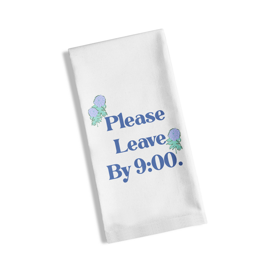 Tea Towel - Please Leave - New!