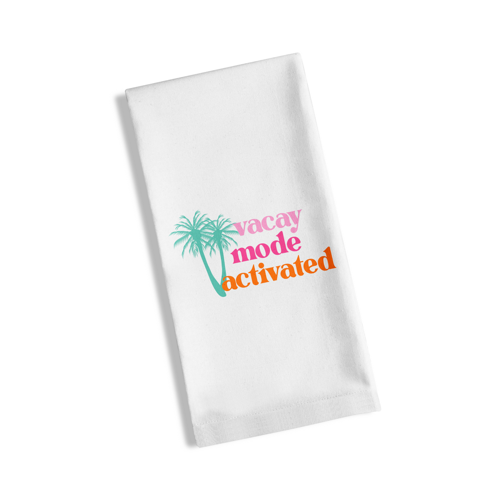 Tea Towel - Vacay Mode - New!